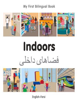 cover image of My First Bilingual Book–Indoors (English–Farsi)
